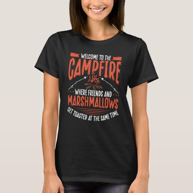 Camiseta Back Welcome To The Campfire Where Friends And Mar (Anverso)
