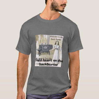 Camiseta backburner, corazón frío en el backburner