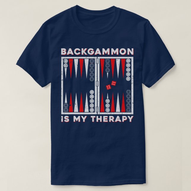 Camiseta Backgammon is my therapy backgammon player  (Diseño del anverso)