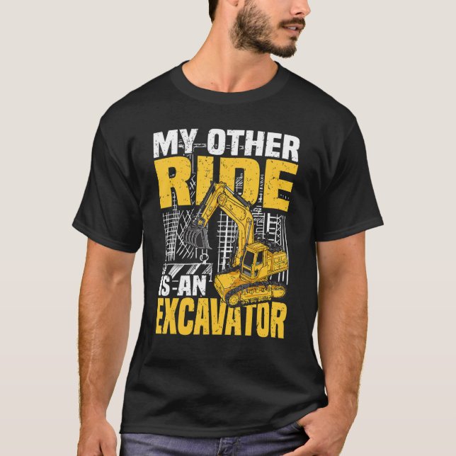 Camiseta Backhoe Operator, My Other Ride Is An Excavator, D (Anverso)