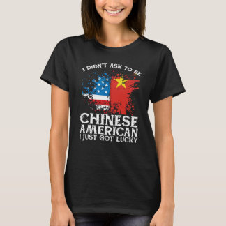 Camiseta BackprinI Didn't Ask To Be Chinese American I Just