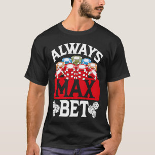 Camiseta Backprint Always Max Bet Casino