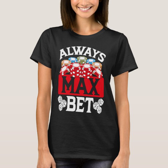 Camiseta Backprint Always Max Bet Casino (Anverso)