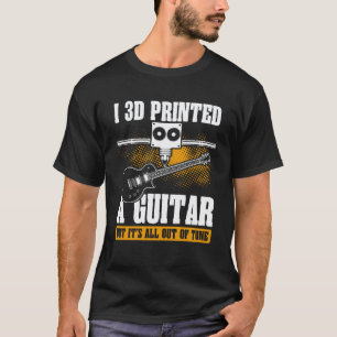 Camiseta Backprint I 3d Imprimí Una Guitarra Pero Está Tota