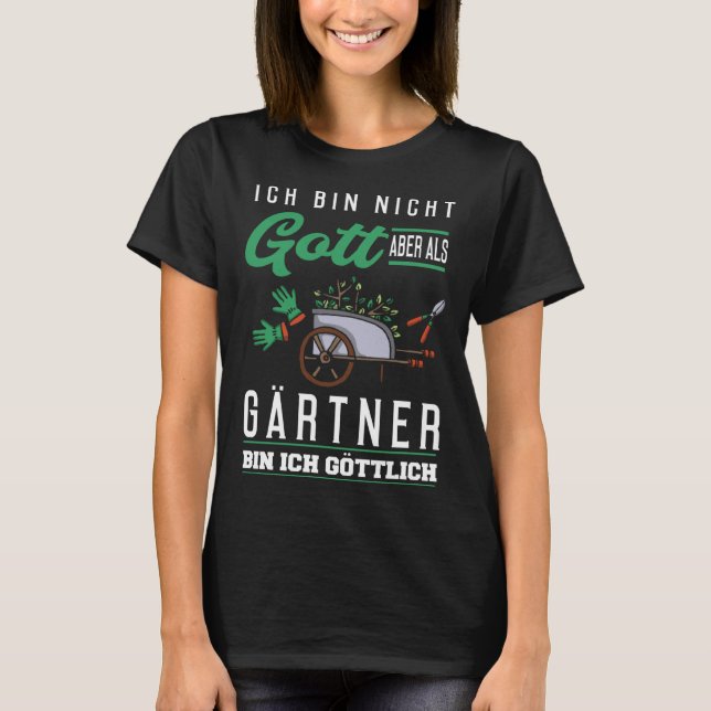 Camiseta Backprint I am not God but divine as a gardener (Anverso)
