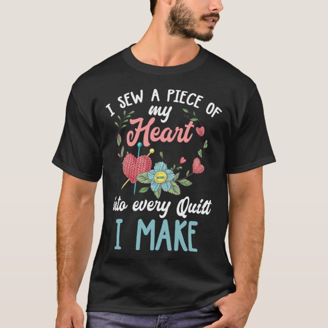 Camiseta Backprint I sew a piece of my Heart into every qui (Anverso)