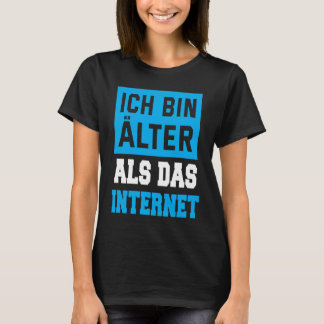 Camiseta Backprint Ich bin Alter als das Internet