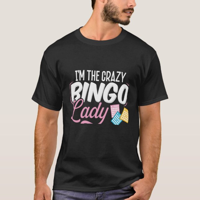 Camiseta Backprint I'm The Crazy Bingo Lady They Warned You (Anverso)