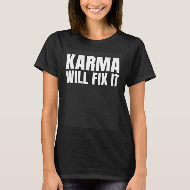 Camiseta Backprint Karma will fix it motto (Anverso)