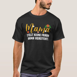 Camiseta Backprint Mama hace preguntas a keen