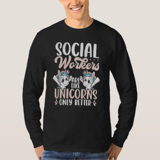 Camiseta Backprint Social Workers Are Like Unicorns Only Be