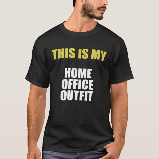 Camiseta Backprint This is my home office outfit (Anverso)