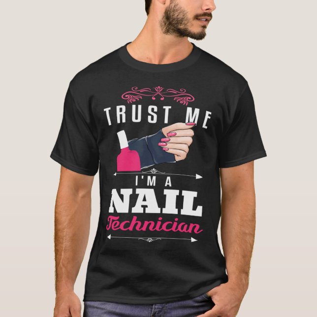 Camiseta Backprint Trust me I´m a nail Technician (Anverso)