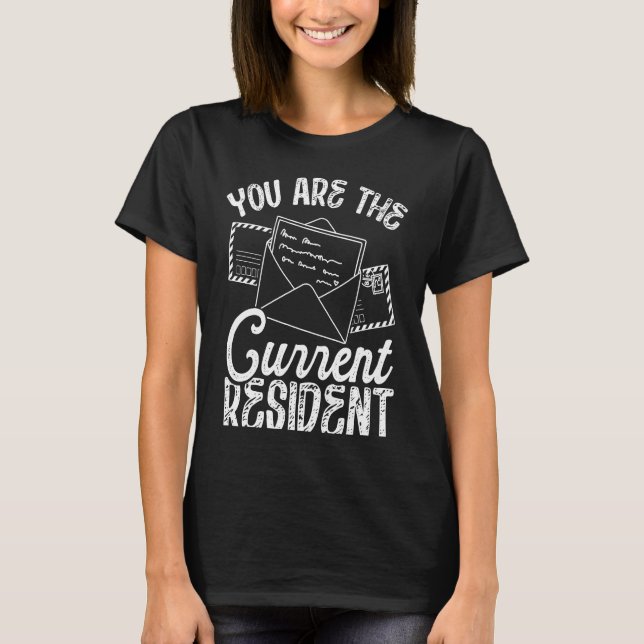 Camiseta Backprint You Are The Current Resident Postal Work (Anverso)