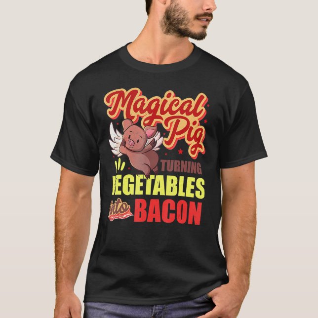 Camiseta Bacon Cerdo gracioso transforma verduras en Bacon  (Anverso)