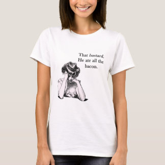 Camiseta Bacon Ese Bastardo Que comió todo