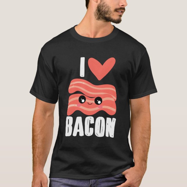 Camiseta Bacon I He Bacon Love He Bacon I Love Bacon (Anverso)