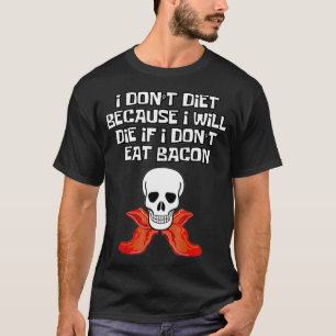 Camiseta Bacon Keto Dieta Ejercicio Gym Comida Skull Fundid