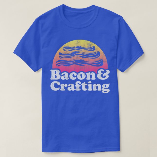Camiseta Bacon y artesanía o artesanías (Diseño del anverso)