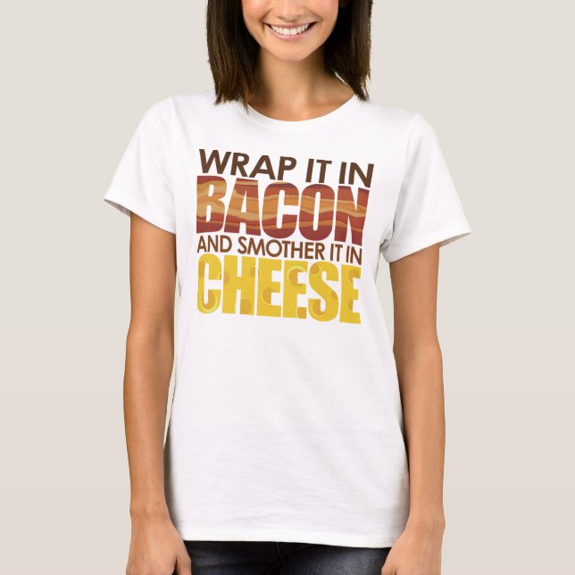Camiseta ¡Bacon y queso, POR FAVOR! (Anverso)