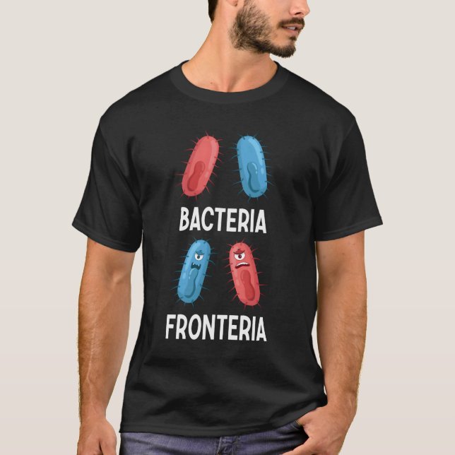 Camiseta Bacteria Fronteria Bacteriología (Anverso)