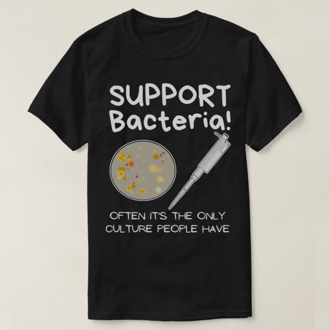 Camiseta Bacterias de apoyo Biólogos científicos nerd (Diseño del anverso)