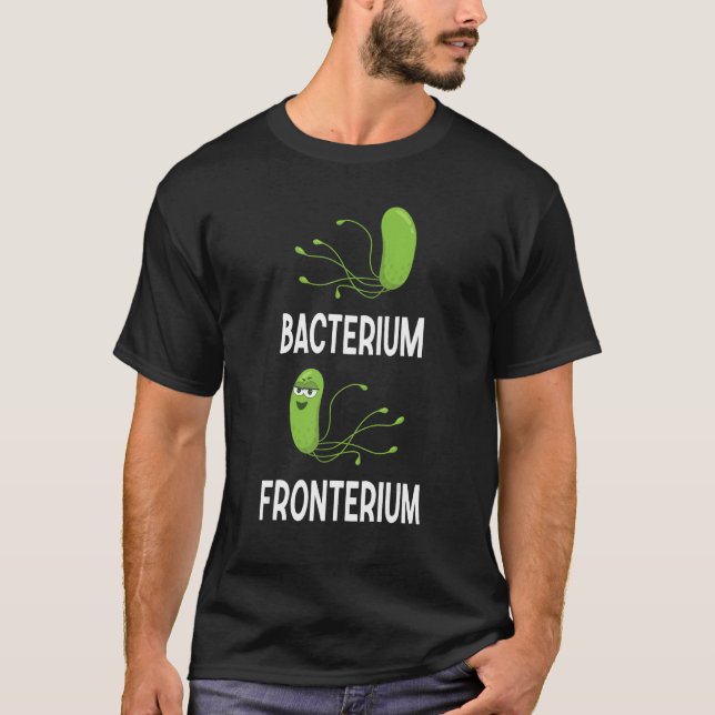 Camiseta Bacterium Fronterium  Bacteriology 11 (Anverso)