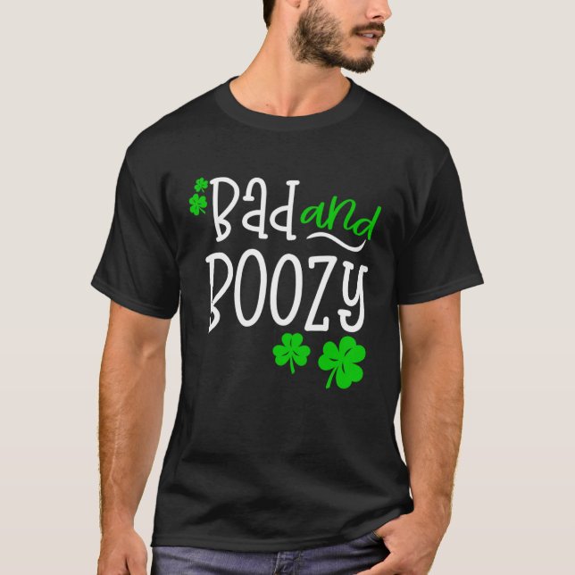 Camiseta Bad and Boozy St Patricks Day party Drinking St Pa (Anverso)