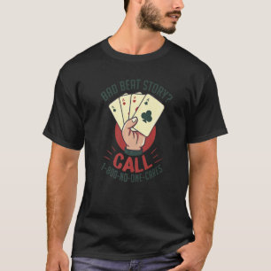 Camiseta Bad Beory Funny Poker Card Casino Gambler