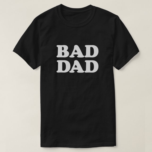 Camiseta BAD DAD Classic