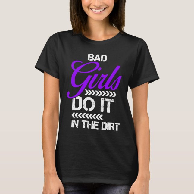 Camiseta Bad Girls do it in the Dirt Dirt Track Racing Off  (Anverso)
