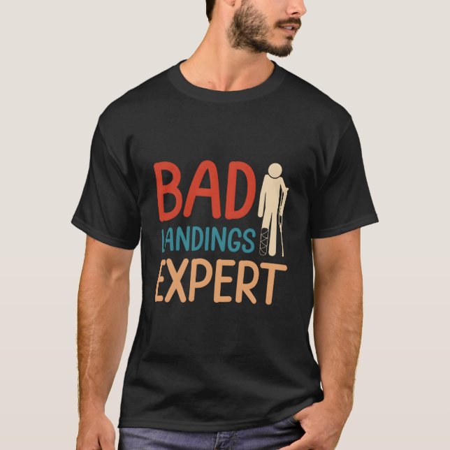 Camiseta Bad Landing Expert Foot Surgery Survivor Recovery (Anverso)