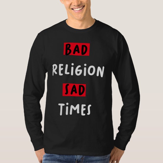 Camiseta Bad Religion Bad Times Sad Times Quote (Anverso)