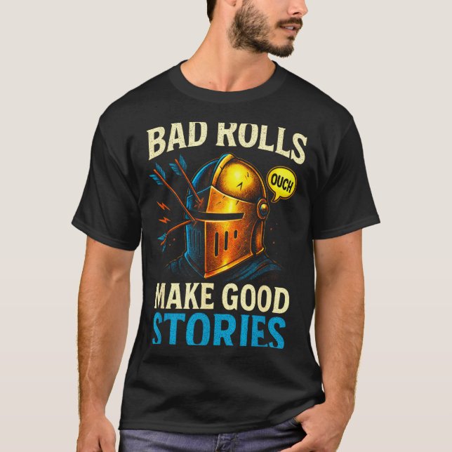 Camiseta Bad Rolls Make Good Stories - Rpg Gaming Fun  (Anverso)