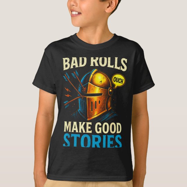Camiseta Bad Rolls Make Good Stories - Rpg Gaming Fun  (Anverso)