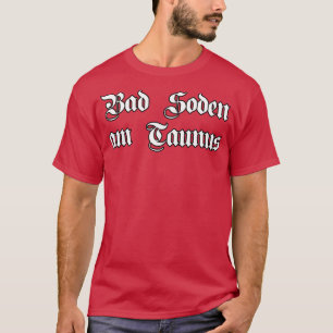 Camiseta Bad Soden am Taunus escrito con letra gótica