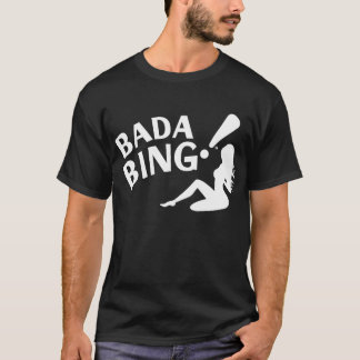 Camiseta ¡Bada Bing!