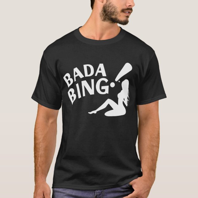 Camiseta ¡Bada Bing! (Anverso)