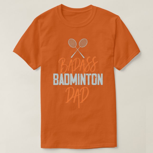 Camiseta Badass Dad Badminton (Diseño del anverso)