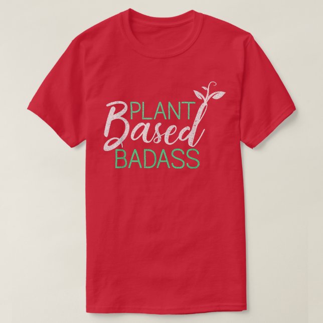 Camiseta Badass Funny Vegetarian Plant Ba (Diseño del anverso)