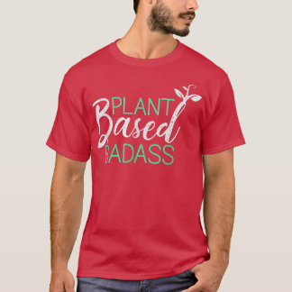 Camiseta Badass Funny Vegetarian Plant Ba
