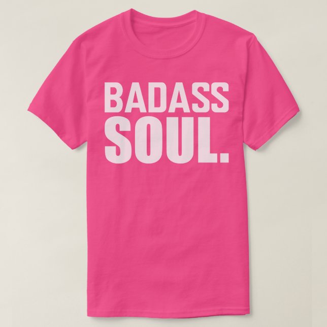 Camiseta Badass Soul w (Diseño del anverso)