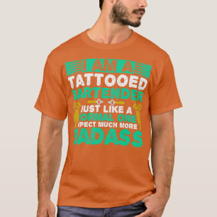 Camiseta Badass Tattoed Bartender Body Modification Ink