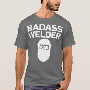 Camiseta Badass Welder