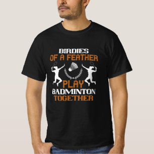 Camiseta Badminton - Aves de una pluma