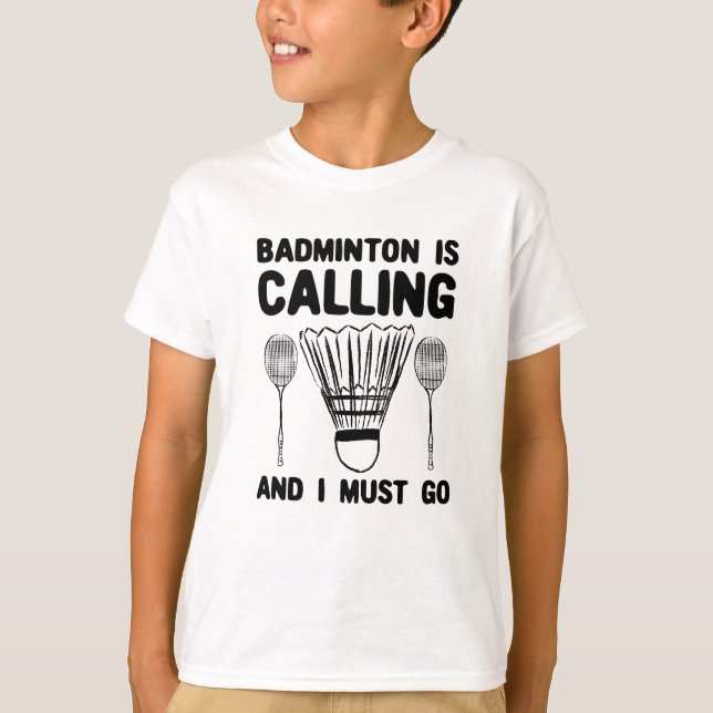 Camiseta Badminton - Badminton está llamando (Anverso)