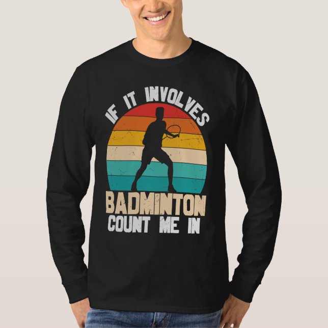 Camiseta Badminton Count Me in  Quotes (Anverso)