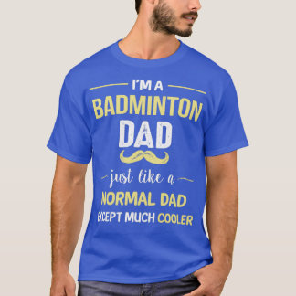 Camiseta Badminton Dad Excepto Mucho Frío T