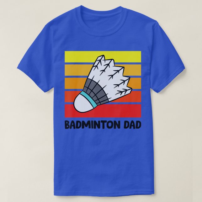 Camiseta Badminton Dad Funny Badminton Father  (Diseño del anverso)
