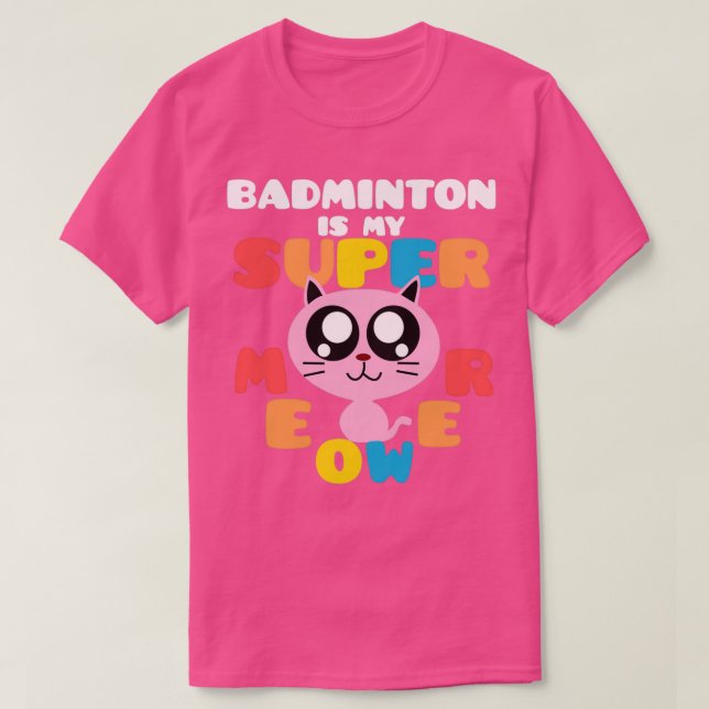 Camiseta Badminton Es Mi Supercortadora Cuidada Gato Badmin (Diseño del anverso)